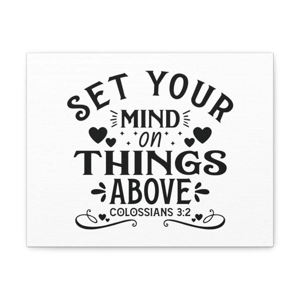 Scripture Walls Mind On Things Colossians 3:2 Heart Bible Verse Canvas